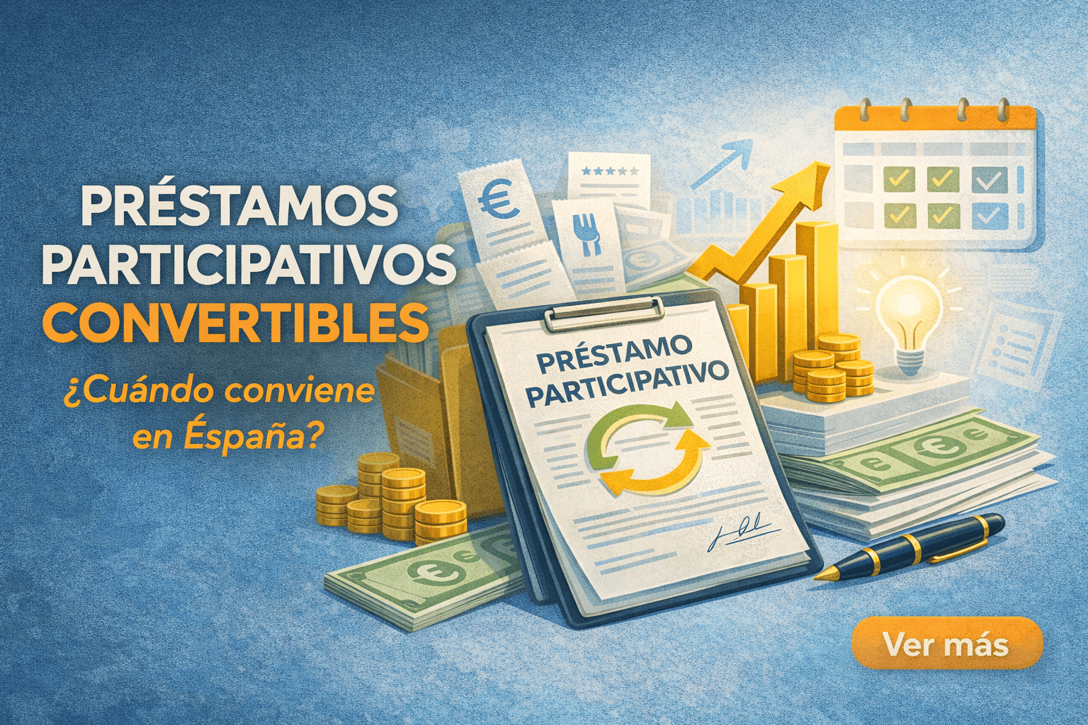 Préstamo participativo convertible en España: cómo funciona en una SL, cuándo conviene y cuándo puede ser un problema